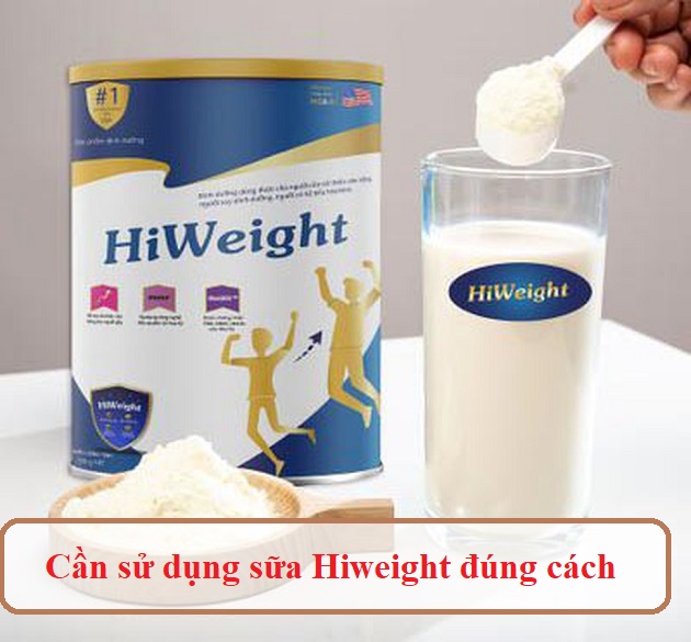 Cần sử dụng sữa tăng cân Hiweight đúng cách