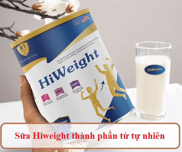 Sữa tăng cân Hiweight có nguồn gốc từ thiên nhiên
