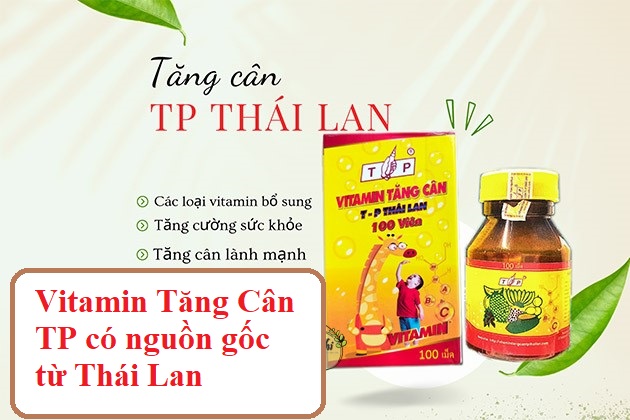 Viên húp Vitamin Tăng Cân TP Thái Lan